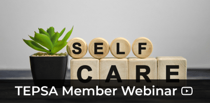 TEPSA Presents: Admin Self Care